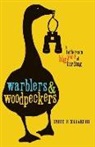 Sneed Collard, Sneed B. Collard, Sneed B Collard III, Sneed B. Collard III - Warblers & Woodpeckers