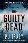 P. J. Tracy - The Guilty Dead