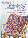 Laura Strutt, Strutt Laura - Modern Crocheted Afghans, Throws, and Pillows