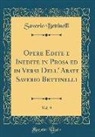 Saverio Bettinelli - Opere Edite e Inedite in Prosa ed in Versi Dell' Abate Saverio Bettinelli, Vol. 9 (Classic Reprint)