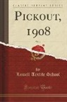 Lowell Textile School - Pickout, 1908, Vol. 3 (Classic Reprint)