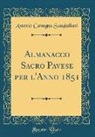 Antonio Cavagna Sangiuliani - Almanacco Sacro Pavese per l'Anno 1851 (Classic Reprint)