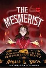 Ronald L Smith, Ronald L. Smith - The Mesmerist
