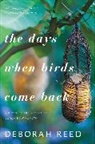 Deborah Reed - The Days When Birds Come Back