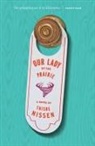 Thisbe Nissen - Our Lady Of The Prairie