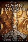 Robin LaFevers - Dark Triumph