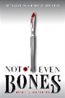 Rebecca Schaeffer - Not Even Bones