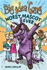 James Preller - The Worst Mascot Ever