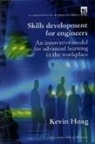 Kevin Hoag - Skills Development for Engineers: Innovative Model for Advanced Learning in the Workplace