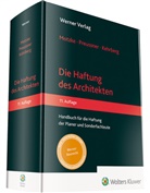Jan Kehrberg, Gerd Motzke, Mathias Preussner, Jan Kehrberg, Gerd Motzke, Mathia Preussner... - Die Haftung des Architekten