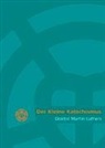 Martin Luther, Vereinigt Evangelisch-Lutherische Kirche D, Vereinigte Evangelisch-Lutherische Kirche Deutschlands (VELKD) - Der kleine Katechismus Doktor Martin Luthers, Geschenkausgabe Kunstleder