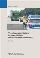 Michae Heck, Michael Heck, Roland Probst - Vermögensabschöpfung im gewerblichen Güter- und Personenverkehr