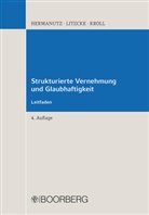 Max Hermanutz, Max (Prof. Dr. Hermanutz, Max (Prof. Dr.) Hermanutz, Max (Professor Dr. rer. soc.) Hermanutz, Ottmar Kroll, Litzcke... - Strukturierte Vernehmung und Glaubhaftigkeit