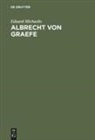 Eduard Michaelis - Albrecht von Graefe