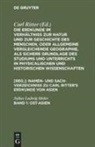 Julius Ludwig Ideler, Carl Ritter - Die Erdkunde im Verhältniß zur Natur und zur Geschichte des Menschen, oder allgemeine vergleichende Geographie, als sichere Grundlage des Studiums und Unterrichts in physicalischen und historischen Wissenschaften. Namen- und Sach-Verzeichniß zu Carl  - 1: Ost-Asien