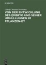 Ludolf Christian Treviranus - Von der Entwicklung des Embryo und seiner Umhüllungen im Pflanzen-Ey