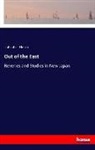 Lafcadio Hearn - Out of the East