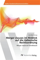 Jana Maria Delueg - Merger clauses im Hinblick auf die italienische Rechtsordnung