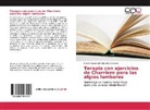 Rubé Casadevall, Rubén Casadevall, Marislay González - Terapia con ejercicios de Charriere para las algias lumbares