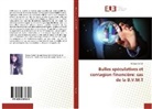 Hazgui Samah - Bulles spéculatives et contagion financière: cas de la B.V.M.T