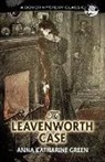 Anna Green, Anna Katharine Green - The Leavenworth Case