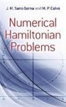 M. P. Calvo, Alan Rogerson, Alan Sanz-Serna Rogerson, J. M. Sanz-Serna, J.M. Sanz-Serna, J.m./ Calvo Sanz-serna - Numerical Hamiltonian Problems