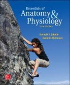 Robin McFarland, Kenneth Saladin, Kenneth S. Saladin, Kenneth S./ McFarland Saladin - Essentials of Anatomy & Physiology
