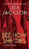 L. Jackson, Lisa Jackson - See How She Dies