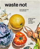 Tom Colicchio, James Beard Foundation, Tom (FRW) James Beard Foundation (COR)/ Colicchio, Keirnan Monaghan, Theo Vamvounakis, Keirnan Monaghan... - Waste Not