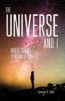 George F Dole, George F. Dole - The Universe and I