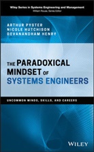 Devanandha Henry, Devanandham Henry, Nicol Hutchison, Nicole Hutchison, a Pyster, Arthu Pyster... - Paradoxical Mindset of Systems Engineers