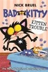 Nick Bruel, Nick Bruel - Bad Kitty: Kitten Trouble (Classic Black-And-White Edition)