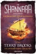 Terry Brooks - Die Shannara-Chroniken: Die Reise der Jerle Shannara 3 - Die Offenbarung der Elfen Roman