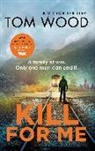 Tom Wood - Kill For Me