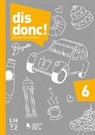 Autorenteam, Autorenteam - dis donc! 6 / Kommentar für Lehrpersonen
