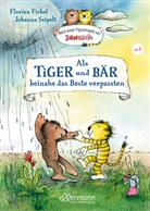 Florian Fickel, Johanna Seipelt, Johanna Seipelt - Als Tiger und Bär beinahe das Beste verpassten