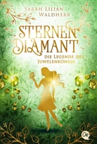 Alexander Kopainski, Sarah Lilian Waldherr, Alexander Kopainski - Sternendiamant 1. Die Legende des Juwelenkönigs
