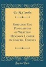 V. M. Carolin - Sampling Egg Populations of Western Hemlock Looper in Coastal Forests (Classic Reprint)