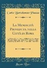 Carlo Bartolomeo Piazza - La Mendicità Proveduta, nella Città di Roma