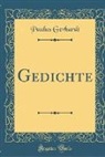 Paulus Gerhardt - Gedichte (Classic Reprint)