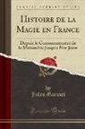 Jules Garinet - Histoire de la Magie en France