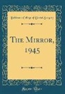 Baltimore College Of Dental Surgery - The Mirror, 1945 (Classic Reprint)