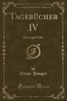 Ernst Jünger - Tagebücher IV