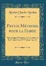 Nicolas Charles Bochsa - Petite Méthode pour la Harpe
