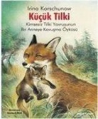 Irina Korschunow - Kücük Tilki