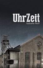 Isabelle Reiff - UhrZeit