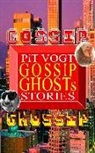 Pit Vogt - Gossip Ghosts