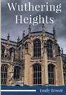 Emily Bronte, Emily Brontë - Wuthering Heights