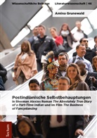 Amina Grunewald - Postindianische Selbstbehauptung