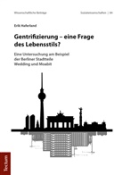 Erik Haferland - Gentrifizierung - eine Frage des Lebensstils?